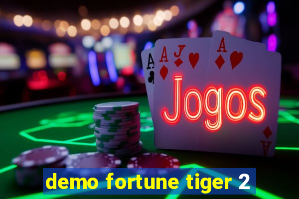 demo fortune tiger 2